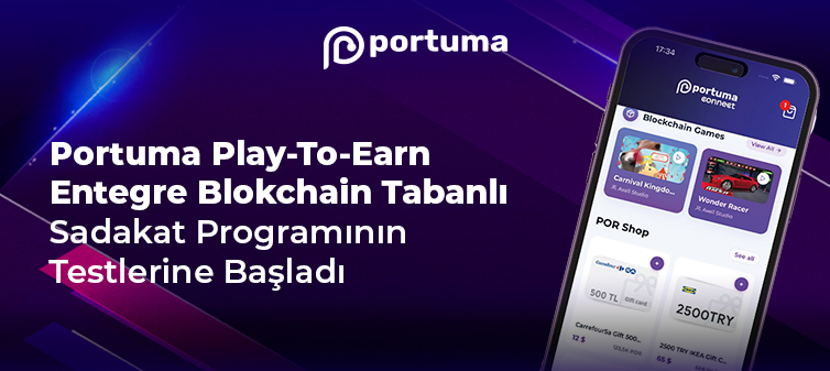 ortuma Play-To-Earn Entegre Blokchain Tabanlı Sadakat Programının Testlerine Başladı